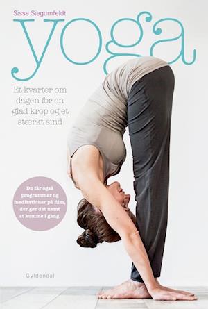 Yoga Kvarter Dagen For Glad Krop Stærkt Sind Sisse Siegumfeldt Bog - Fitwell - 9788702143355