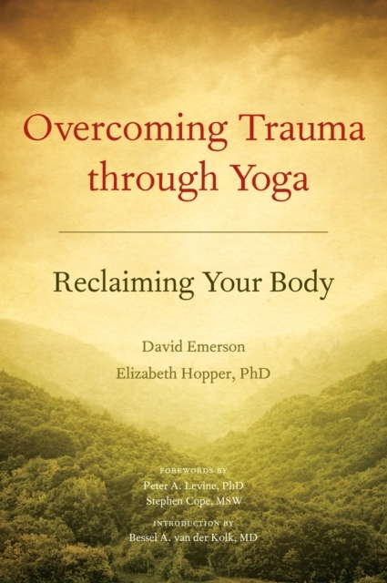 Overcoming Trauma Through Yoga - Fitwell - 9781556439698