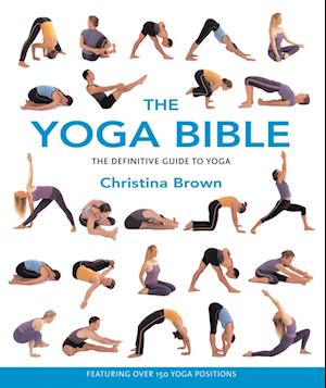 Amp The Yoga Bible: The Definitive Guide Yogaamp Christina Brown Bog - Christina Brown Fitwell - 9781582972428