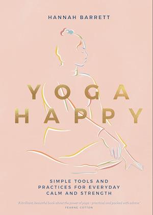 Amp Yoga Happyamp Hannah Barrett Bog - Hannah Barrett Fitwell - 9781787137677