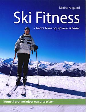 Amp Ski Fitnessamp Marina Aagaard Bog - Marina Aagaard Fitwell - 9788792693785